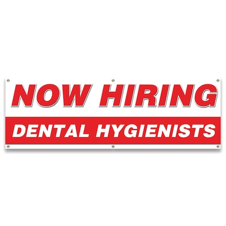 Signmission Now Hiring Dental Hygienists Banner Apply Inside Accepting Application Single Sided B-72-30232